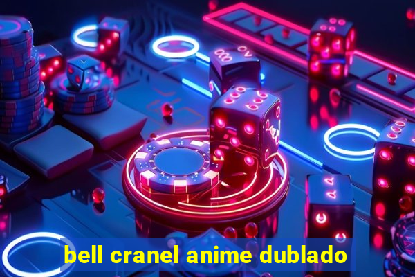 bell cranel anime dublado